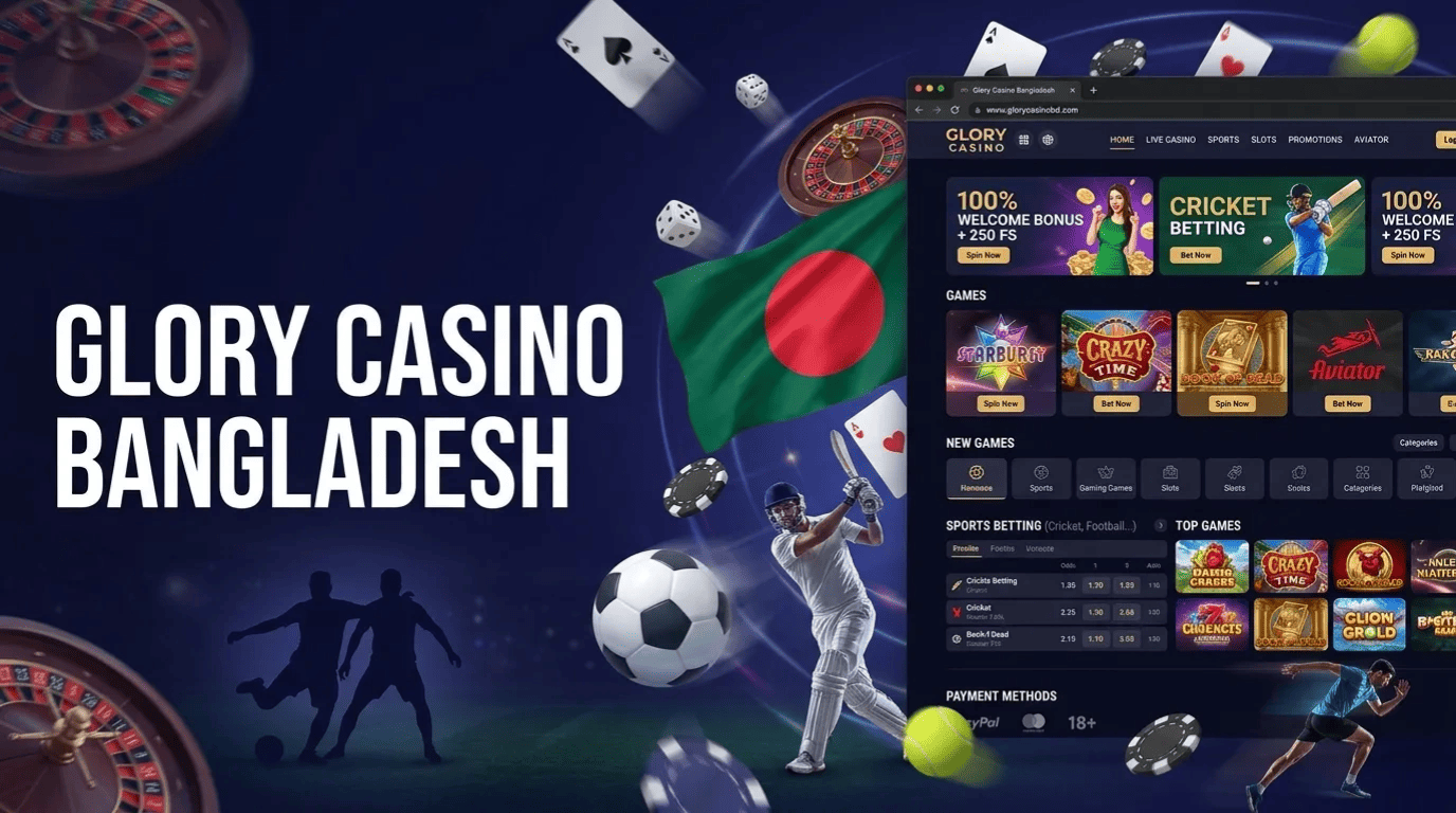 Glory Casino Bangladesh offers players bonuses, games, and sports betting