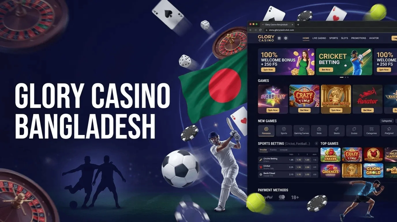 Glory Casino Bangladesh offers players bonuses, games, and sports betting
